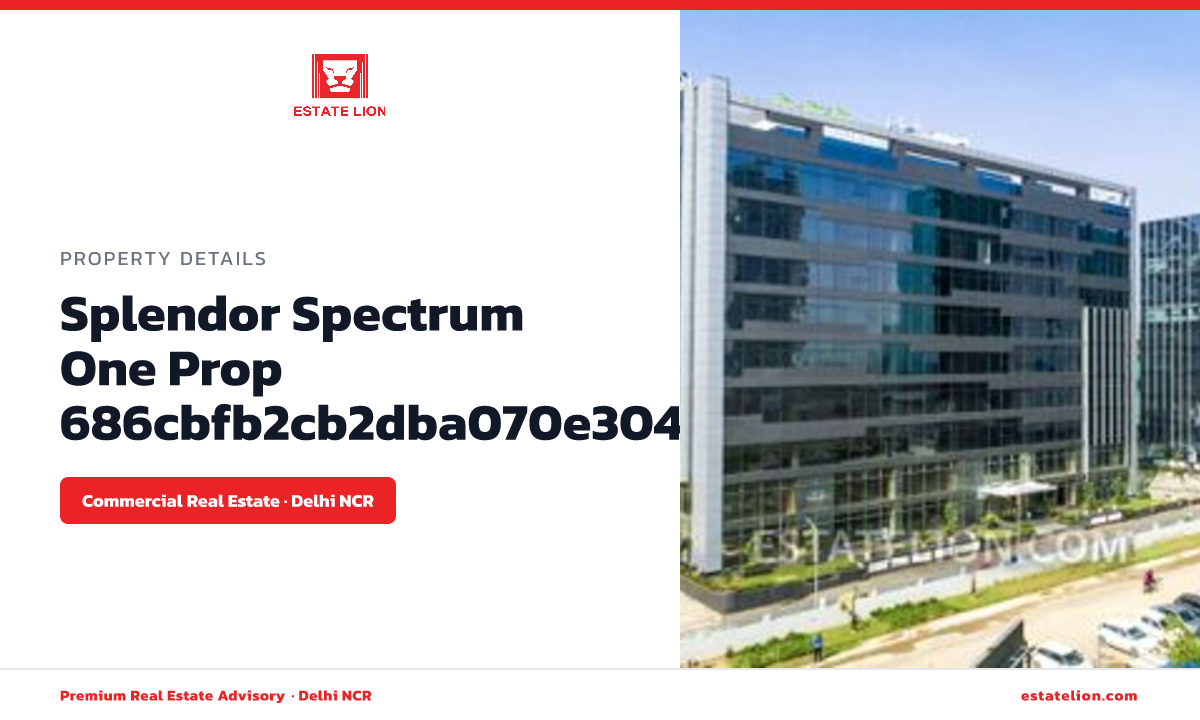 Splendor Spectrum One, Golf Course Extn Road, Gurgaon | Office Space ...